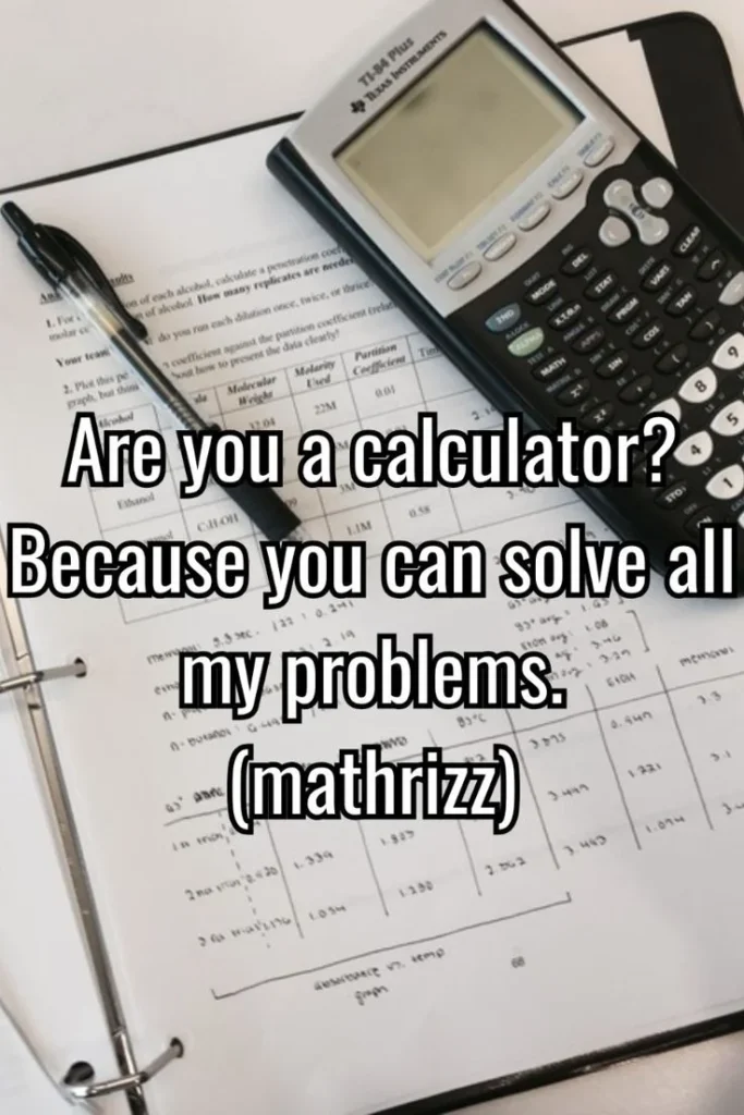 Calculator Pickup Lines