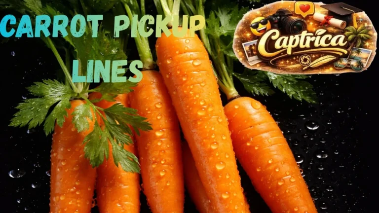 Carrot Pickup Lines