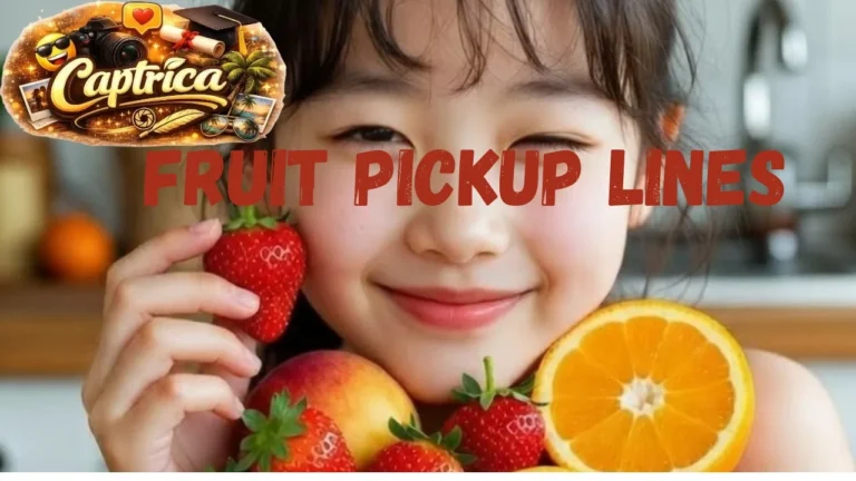 Fruit Pickup Lines