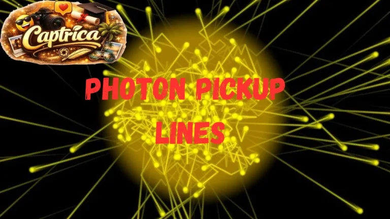 Photon Pickup Lines