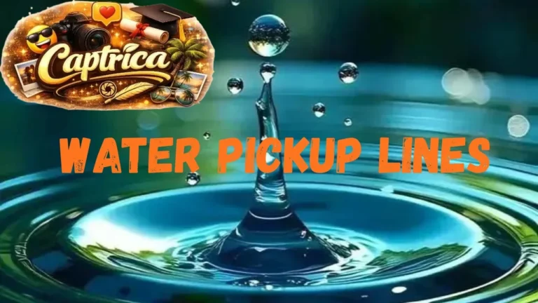 Water Pickup Lines