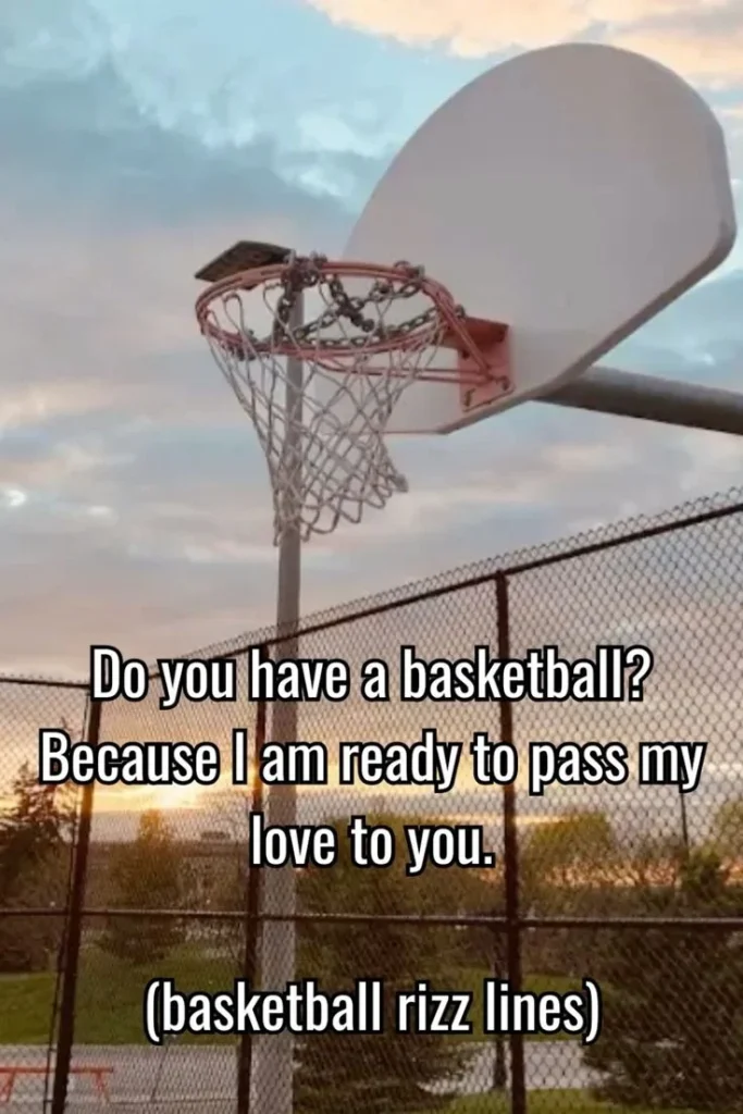 Basketball Pickup Lines