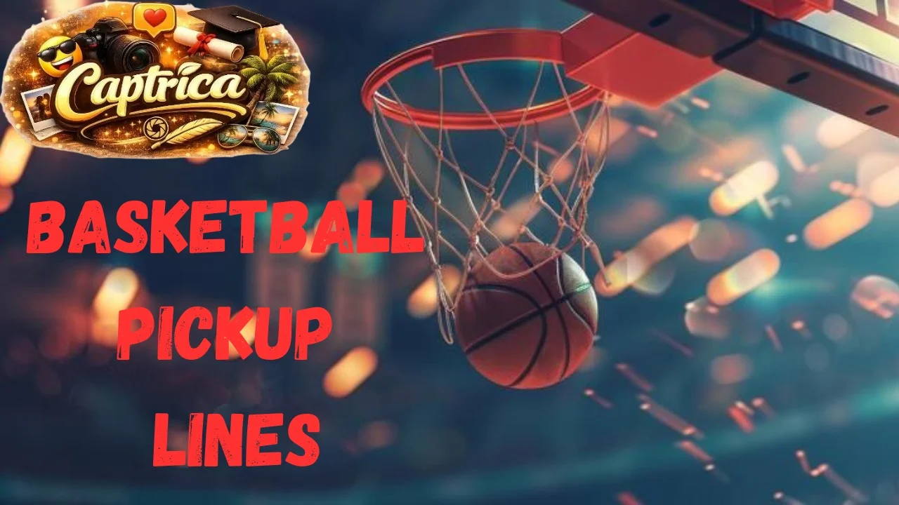 Basketball Pickup Lines