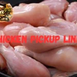 Chicken Pickup Lines