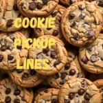 Cookie Pickup Lines