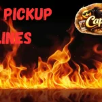 Fire Pickup Lines