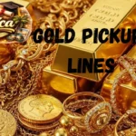 Gold Pickup Lines