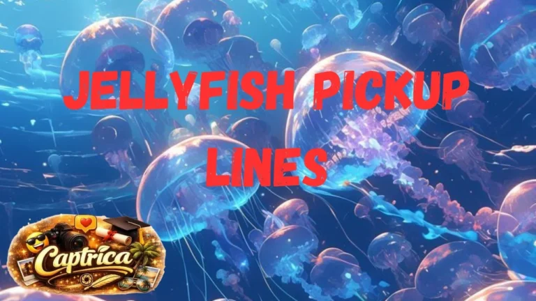 Jellyfish Pickup Lines