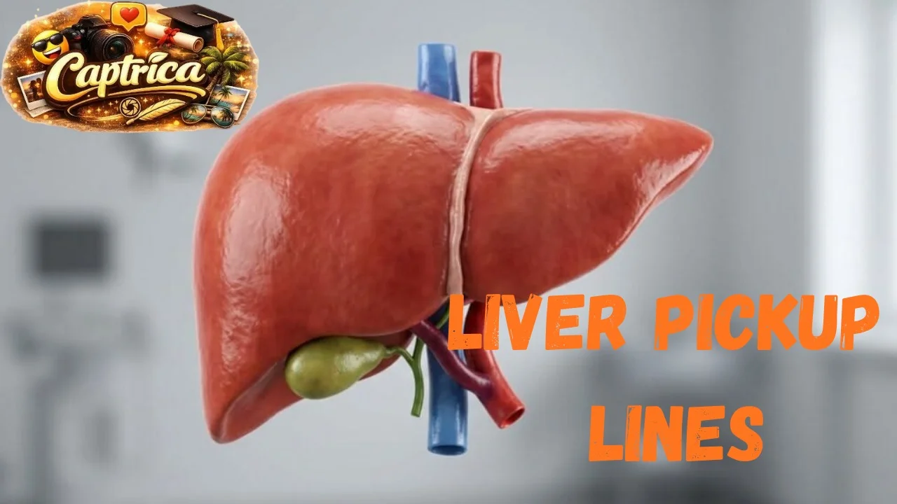 Liver Pickup Lines