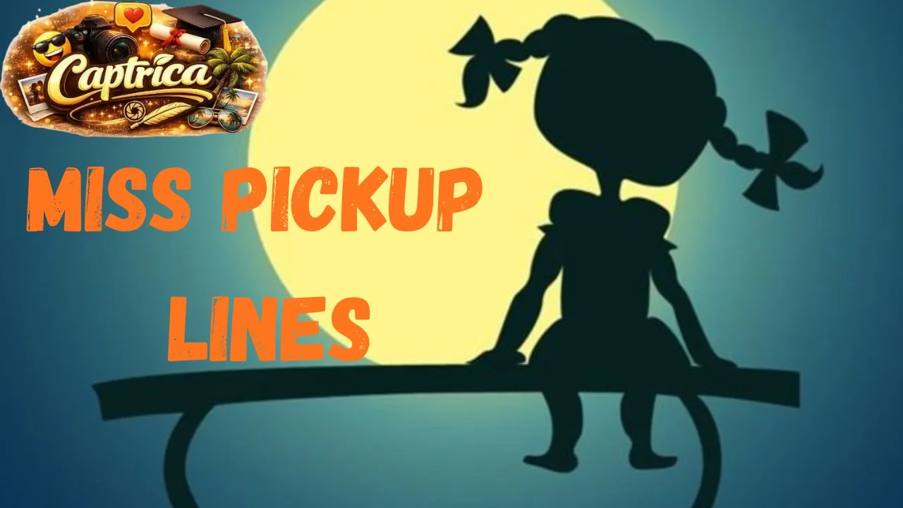Miss Pickup Lines