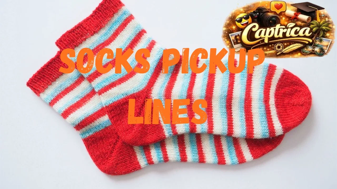 Socks Pickup Lines