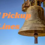 Bell Pickup Lines