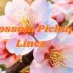 Blossom Pickup Lines