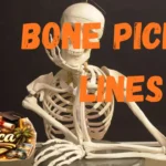 Bone Pickup Lines