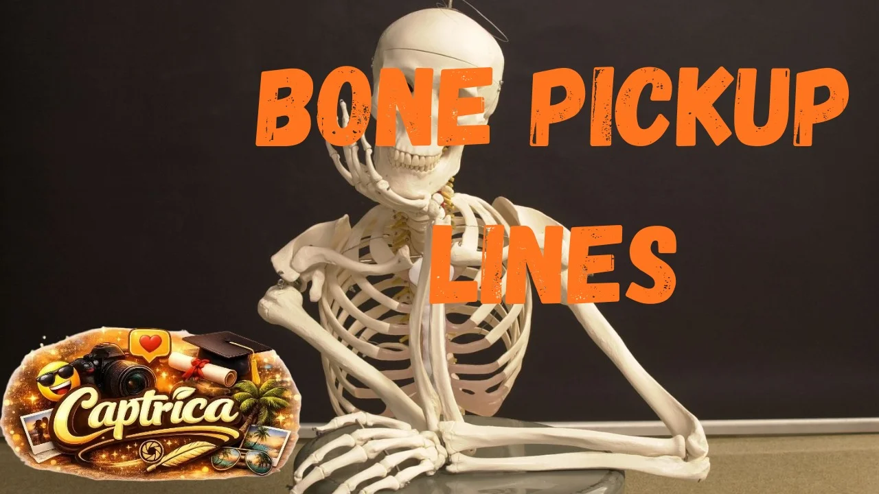 Bone Pickup Lines