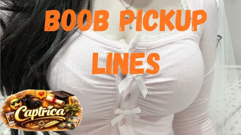 Boob Pickup Lines