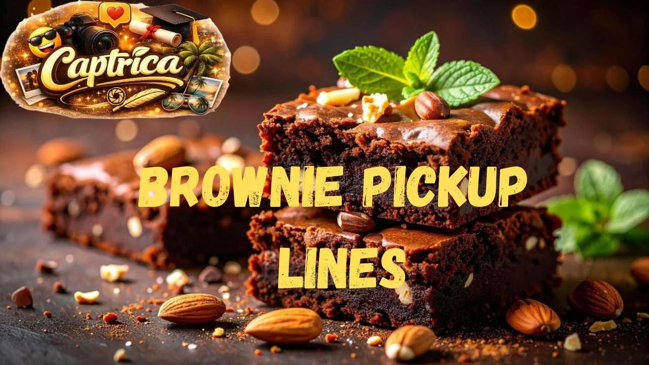 Brownie Pickup Lines