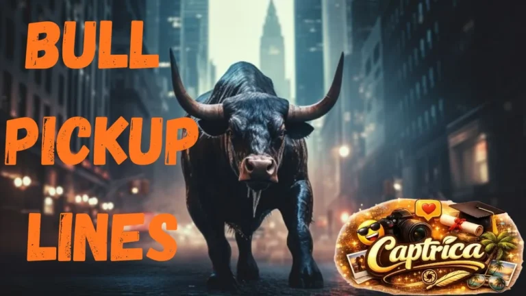 Bull Pickup Lines