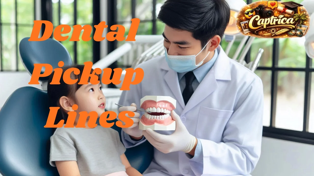 Dental Pickup Lines
