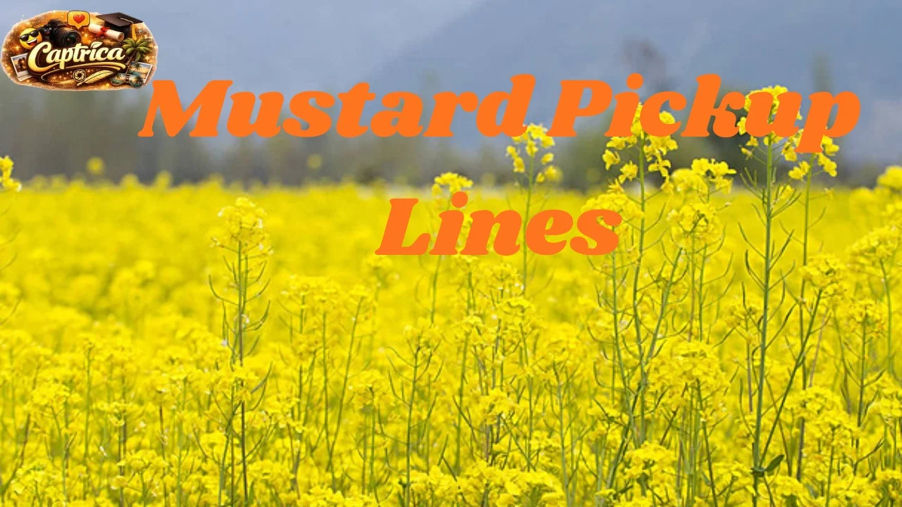 Mustard Pickup Lines