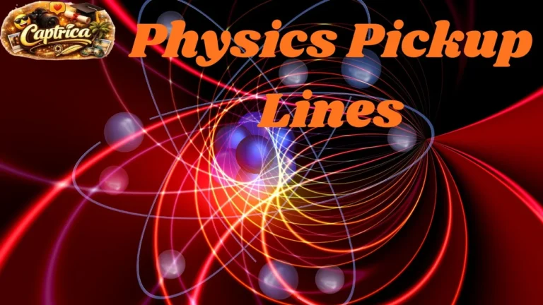 Physics Pickup Lines