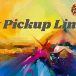 Art Pickup Lines