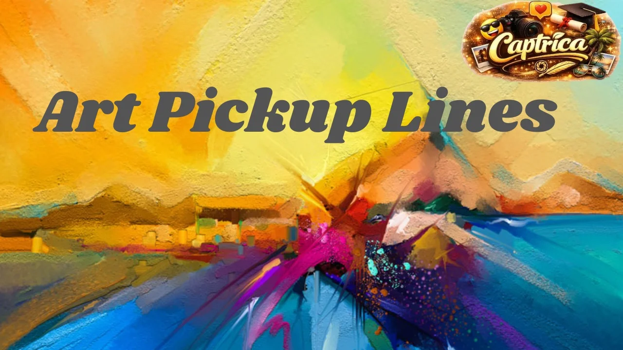 Art Pickup Lines