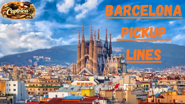 Barcelona Pickup Lines