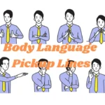 Body Language Pickup Lines