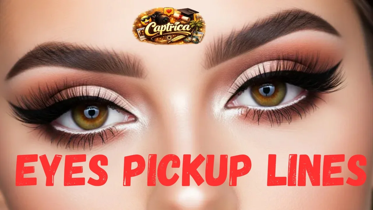 Eyes Pickup Lines