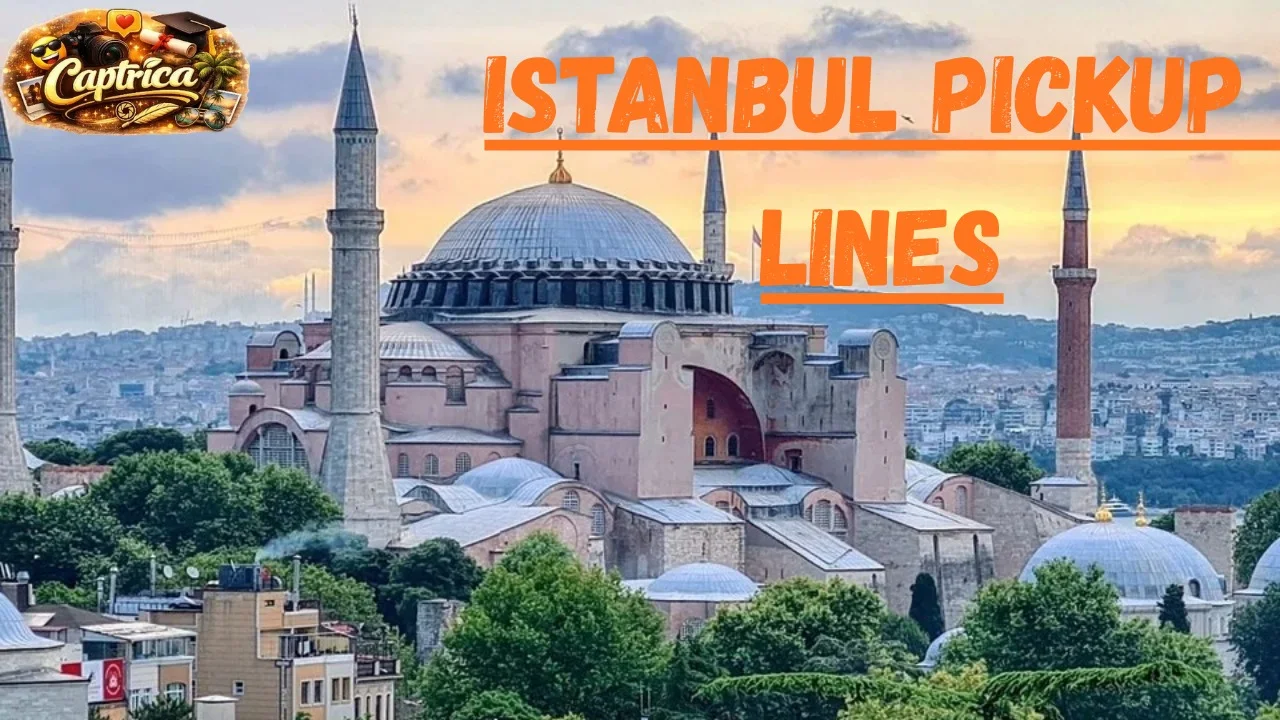 Istanbul Pickup Lines