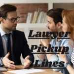 Lawyer Pickup Lines