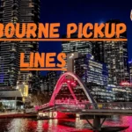 Melbourne Pickup Lines