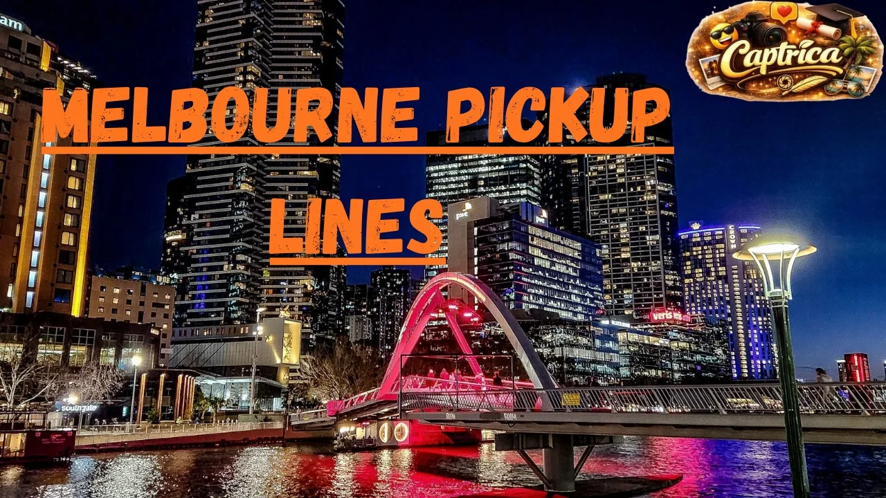 Melbourne Pickup Lines