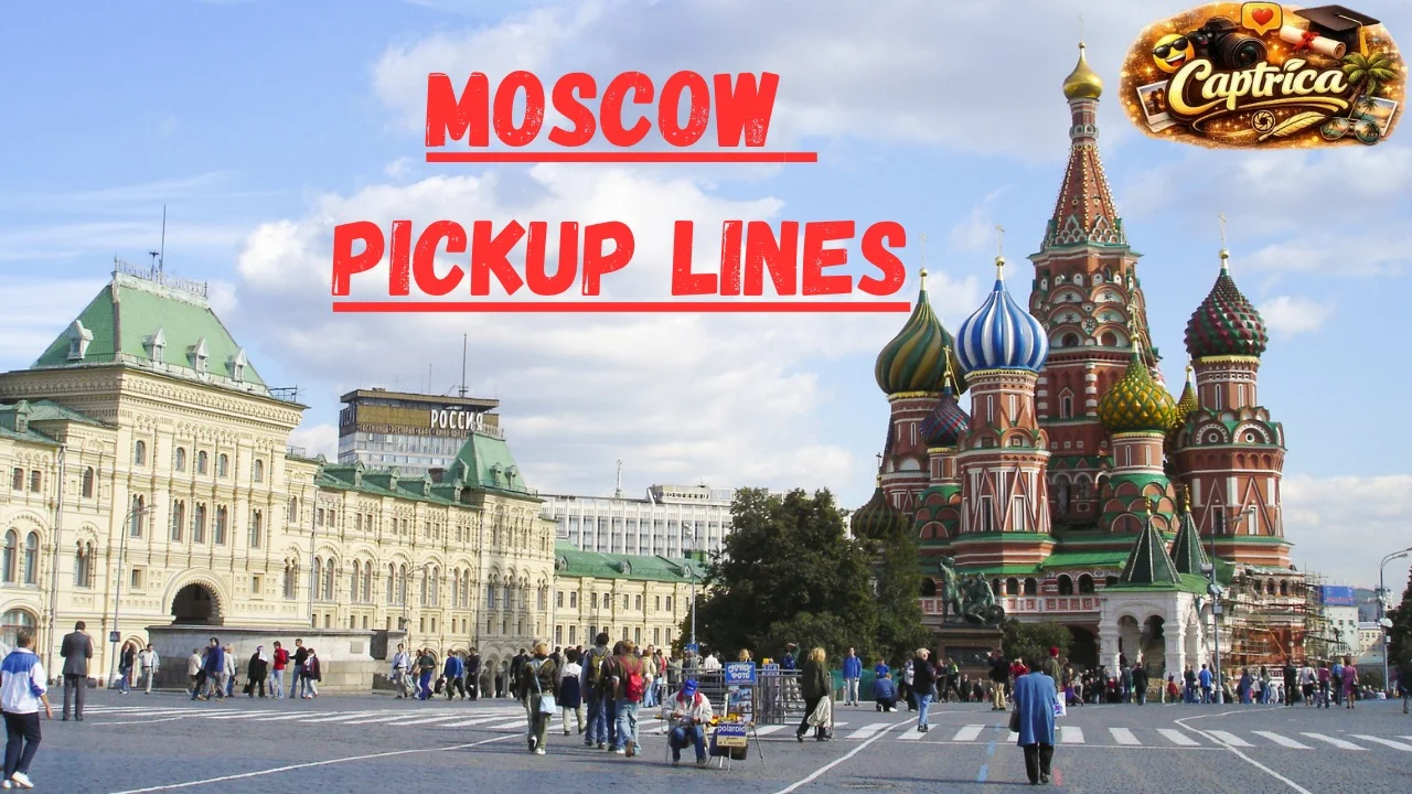 Moscow Pickup Lines