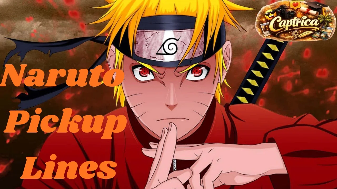 Naruto Pickup Lines