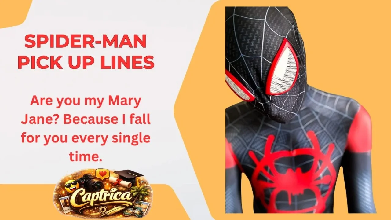 Spiderman Pickup Lines